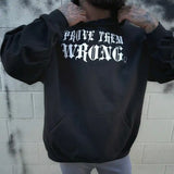 PROVE THEM WRONG HOODIE