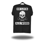 NO LUCK ALL WORK BLACK CLASSIC TEE