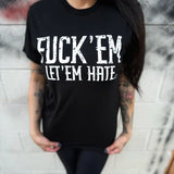 LET EM HATE CLASSIC TEE