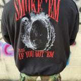 SMOKE 'EM HOODIE