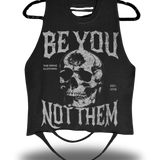 BE YOU NOT THEM CROP TANK TOP