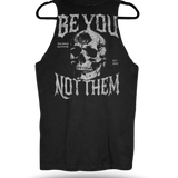 BE YOU NOT THEM TANK TOP