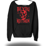 BE YOU WIDE NECK SWEATSHIRT