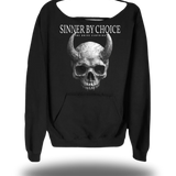 SINNER BY CHOICE WIDE NECK SWEATSHIRT