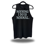 NOTHING I DO IS NORMAL ROAD RASH TANK TOP