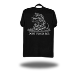 DON'T FLOCK ME CLASSIC TEE