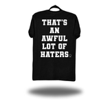 LOT OF HATERS CLASSIC TEE