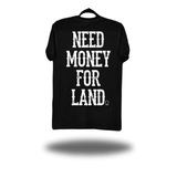 MONEY FOR LAND CLASSIC TEE