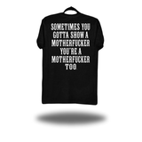 SHOW THEM CLASSIC TEE