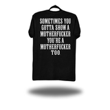 SHOW THEM CLASSIC TEE
