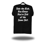 TAKE THE RISK CLASSIC TEE
