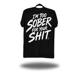 TOO SOBER CLASSIC TEE