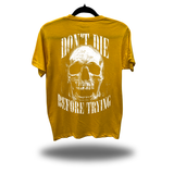 DON'T DIE YELLOW CLASSIC TEE