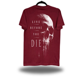 BEFORE DIE MAROON CLASSIC TEE