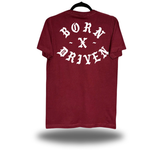 BORN DRIVEN  MAROON CLASSIC TEE