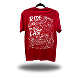 IT'S YOUR LAST RED CLASSIC TEE