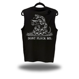 DON'T FLOCK ME ROAD RASH MUSCLE TANK