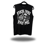 F*CK PAY ME CLASSIC MUSCLE TANK