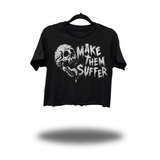 MAKE SUFFER CROP TOP