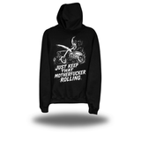 KEEP IT ROLLIN HOODIE