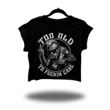 TOO OLD MUSCLE CROP TOP