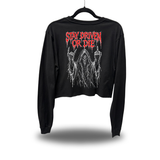 DRIVEN OR DIE CROP LONG SLEEVE