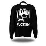 BE THE VILLAIN LONG SLEEVE TEE