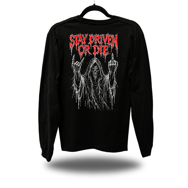 DRIVEN OR DIE LONG SLEEVE TEE