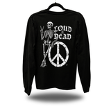 LOUD & DEAD LONG SLEEVE TEE