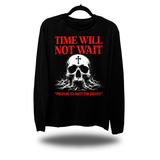 TIME NOT WAIT LONG SLEEVE TEE