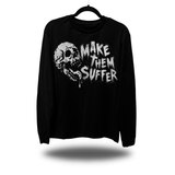 MAKE SUFFER LONG SLEEVE TEE