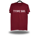 TYPE SHI MAROON CLASSIC TEE