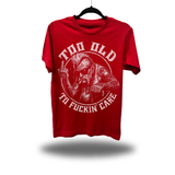 TOO OLD RED CLASSIC TEE