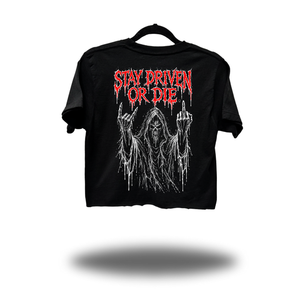 DRIVEN OR DIE CROP TOP