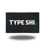 TYPE SHI FLAG