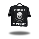NO LUCK ALL WORK CROP TOP