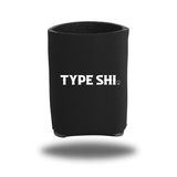 TYPE SHI KOOZIE