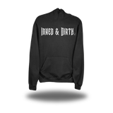 INKED & DIRTY HOODIE