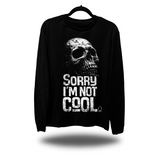 I'M NOT COOL LONG SLEEVE TEE