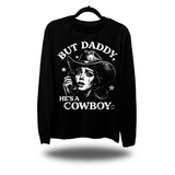 BUT DADDY LONG SLEEVE TEE