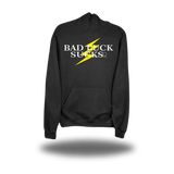 BAD LUCK SUCKS HOODIE