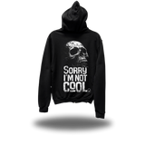 I'M NOT COOL ZIP UP HOODIE