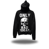 BAD IDEAS ZIP UP HOODIE