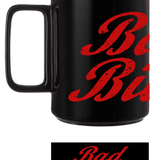 BAD BITCH BLACK COFFEE MUG