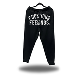 FUCK YOUR FEELINGS BACK BLACK JOGGER