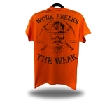 WORK BREAKS SAFETY ORANGE TEE
