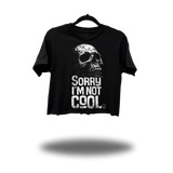 I'M NOT COOL CROP TOP