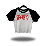 INDEPENDENT BITCH BLACK SLEEVE RAGLAN CROP TOP