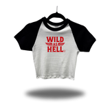 WILD AS HELL BLACK SLEEVE RAGLAN CROP TOP