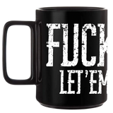 LET 'EM HATE BLACK COFFEE MUG
